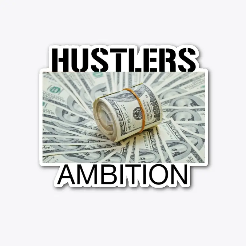 Hustlers Ambition 